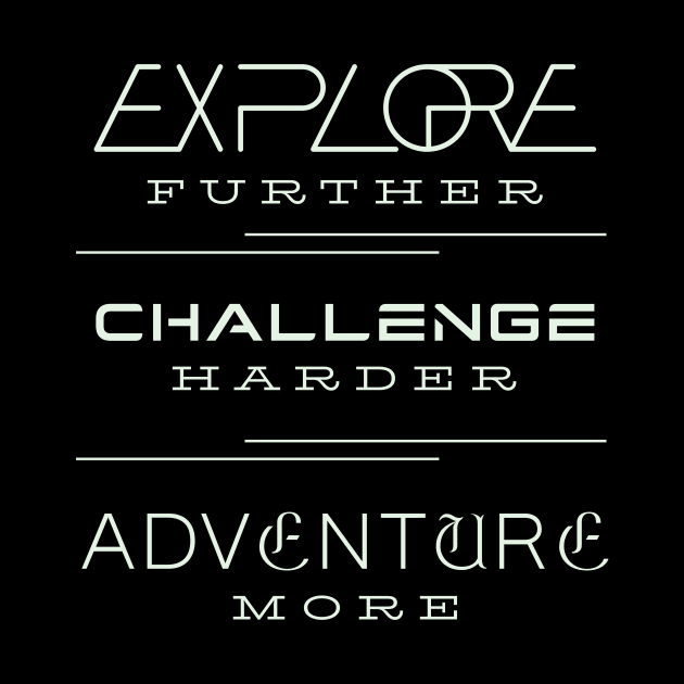 Explore Challenge Adventure Quote Motivational Inspirational by Cubebox