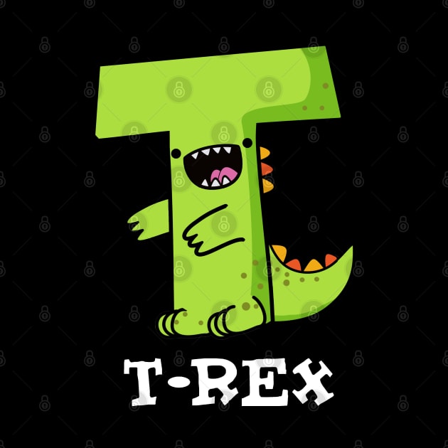 T-Rex Alpbhabet Dinosaur Pun by punnybone