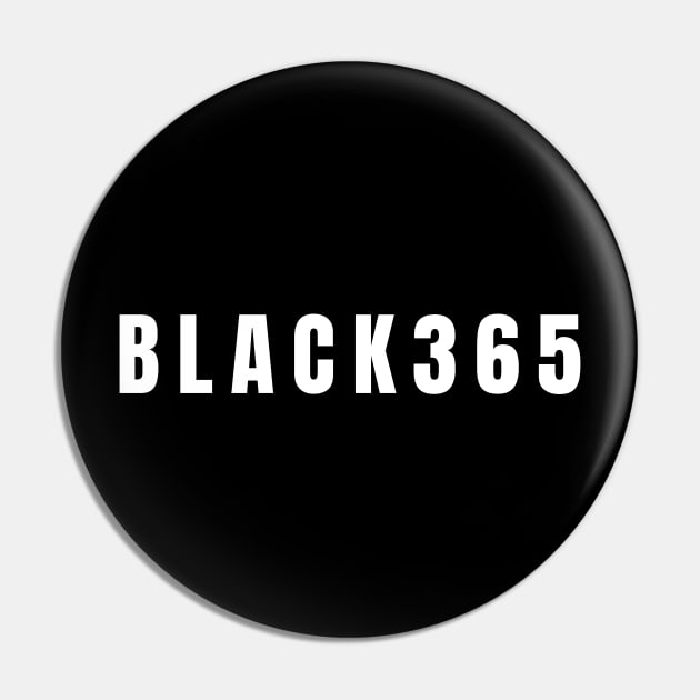 Black 365, Black History, Black culture, Black Lives Matter, White and Black Pin by UrbanLifeApparel
