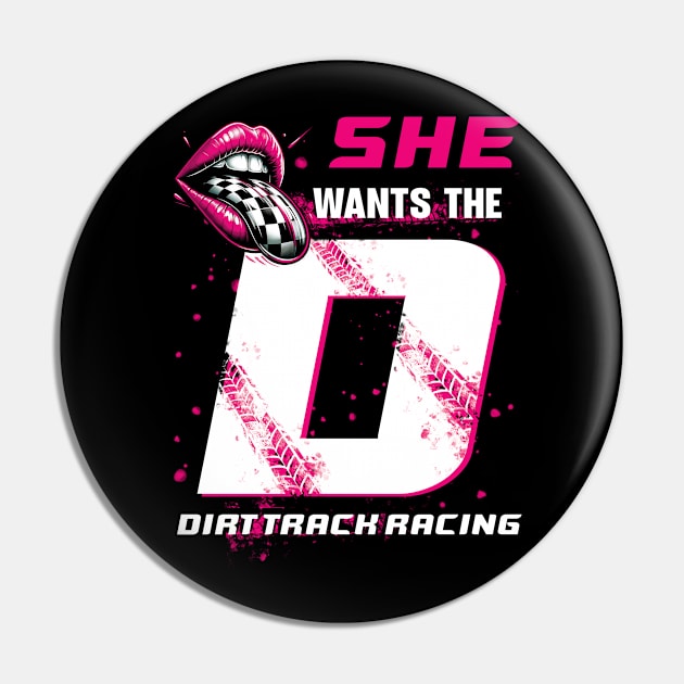 Dirt Track Racing Girl She Wants The Dirt Track Racing Pin by ladonna marchand