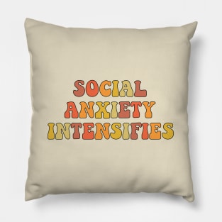 Social anxiety intensifies Pillow