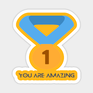 You Are Amazing Magnet