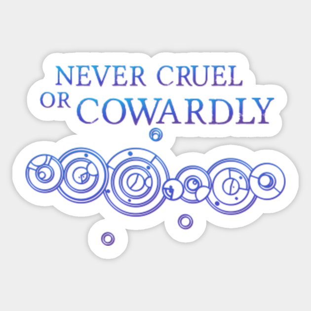 Gallifreyan Never Cruel Or Cowardly Doctor Who Autocollant Teepublic Fr