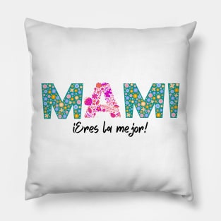 Mami, eres la mejor. Regalo para el Día de la Madre Pillow