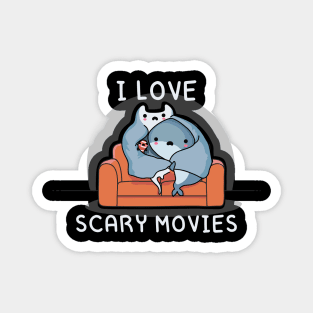 I love scary movies Magnet