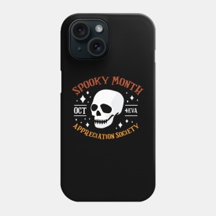 Spooky Month Appreciation Society Funny Halloween Skull T-Shirt Phone Case