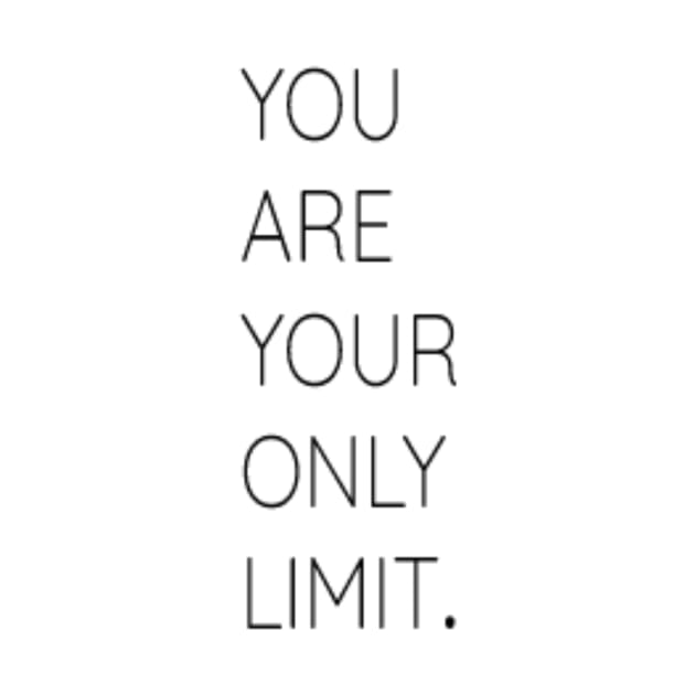 You are your only limit by TPT98