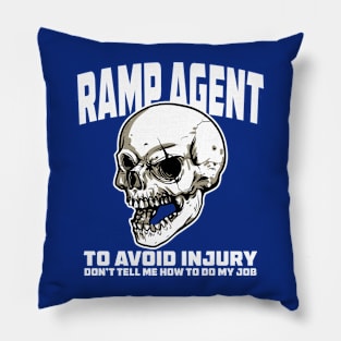 Funny Ramp Agent Sarcastic Quote with Skull design Pillow