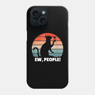 Funny Cat Drinking Wine Ew People! Phone Case