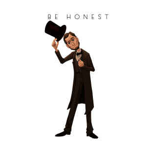 Be Honest T-Shirt