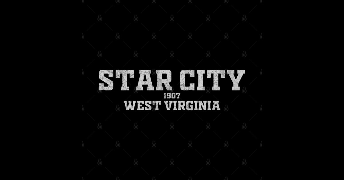 Star City West Virginia Star City West Virginia TShirt TeePublic