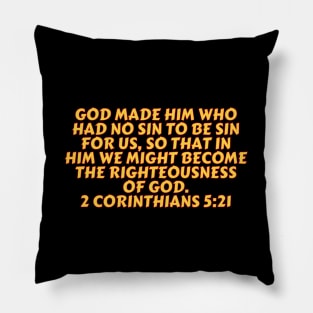 Bible Verse 2 Corinthians 5:21 Pillow