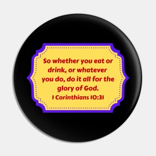 Bible Verse 1 Corinthians 10:31 Pin