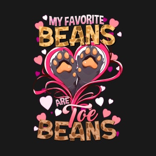 My favorite beans are toe beans I Furry Fandom T-Shirt