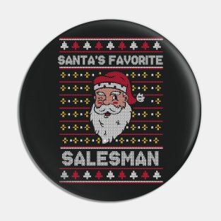 Santa's Favorite Salesman // Funny Ugly Christmas Sweater // Sales Rep Holiday Xmas Pin