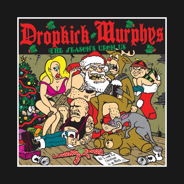 Dropkick Murphys // The Season by phsycstudioco