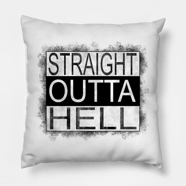 Straght outta hell Pillow by melcu