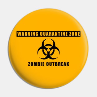 Zombie Outbreak Pin