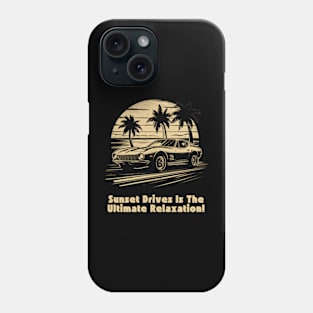 Sunset Drives Is The Ultimate Relaxation, Super car Design Phone Case