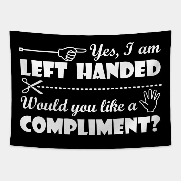 Lispe Yes, I am Left Handed Tapestry by Lispe