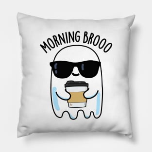 Morning Broo Funny Ghost Coffee Pun Pillow