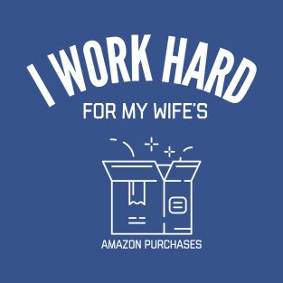 I work hard T-Shirt