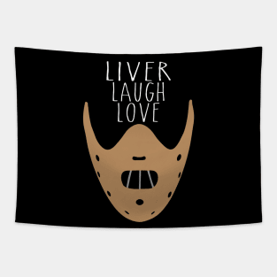 Liver Laugh Love Tapestry