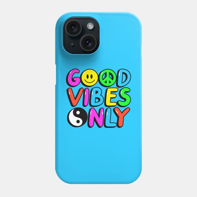 Good Vibes Only Phone Case by machmigo