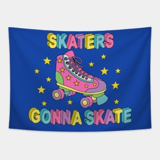 Skaters Gonna Skate Tapestry