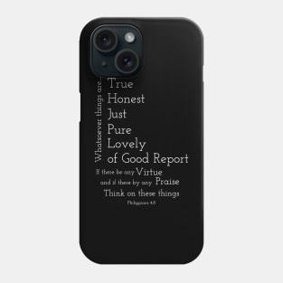 Philippians 4:8 Bible Verse Phone Case