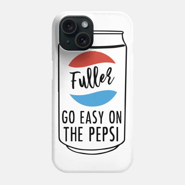 Fuller Go Easy on the Pepsi Phone Case by mariansar