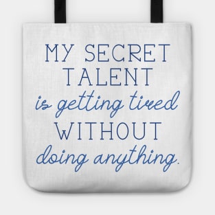 Secret Talent Tired Tote