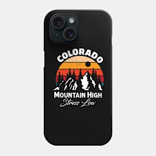 Colorado - Mountains High Stress Low - retro styled Phone Case