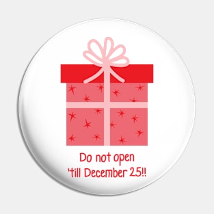 Christmas red Present Gift Box with pink Ribbon - Do not open 'till December 25th!! Pin