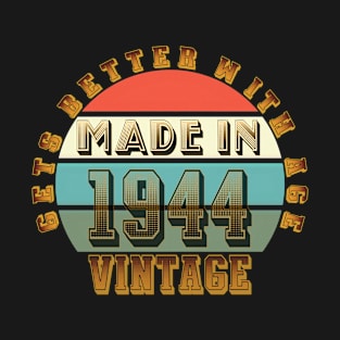 Made in 1944 T-Shirt