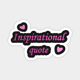 Inspirational quote Text Magnet