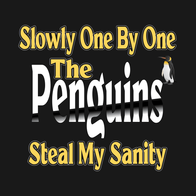 Slowly One By One The Penguins Steal My Sanity by Officail STORE