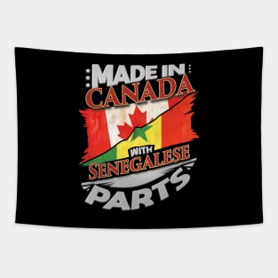 Made In Canada With Senegalese Parts - Gift for Senegalese From Senegal Tapestry