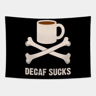 Decaf Sucks Tapestry