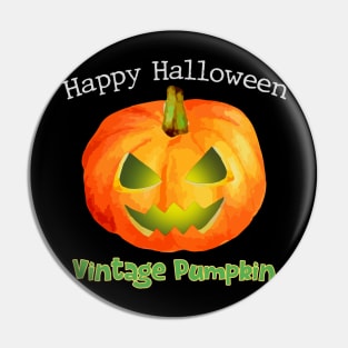 Happy Halloween Vintage Pumpkin Spooky Pin