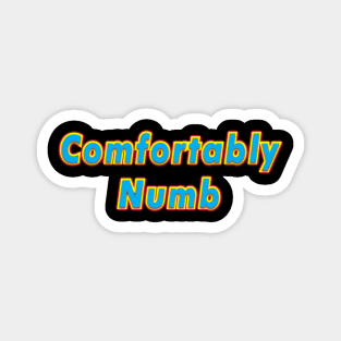 Comfortably Numb (PINK FLOYD) Magnet