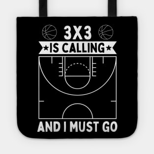 3x3 Is Calling And I Must Go Tote