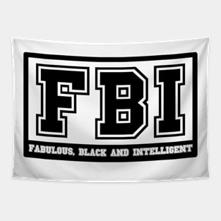 FBI Fabulous Black and Intelligent Tapestry