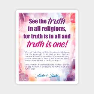 A series of Art Boards inspired by the Holy Writings found in the Baha'i Faith. Buy them as gifts for loved ones, family and friends or hang them up at home or at work to be reminded of our spiritual and noble nature. Magnet