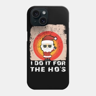 Vintage Santa At Sunset I Do It For The Ho's Phone Case