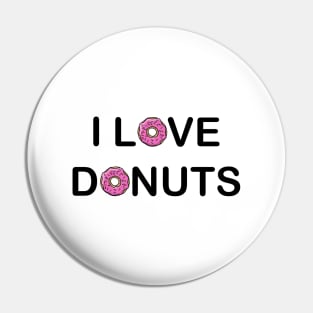 I Love Donuts Pin