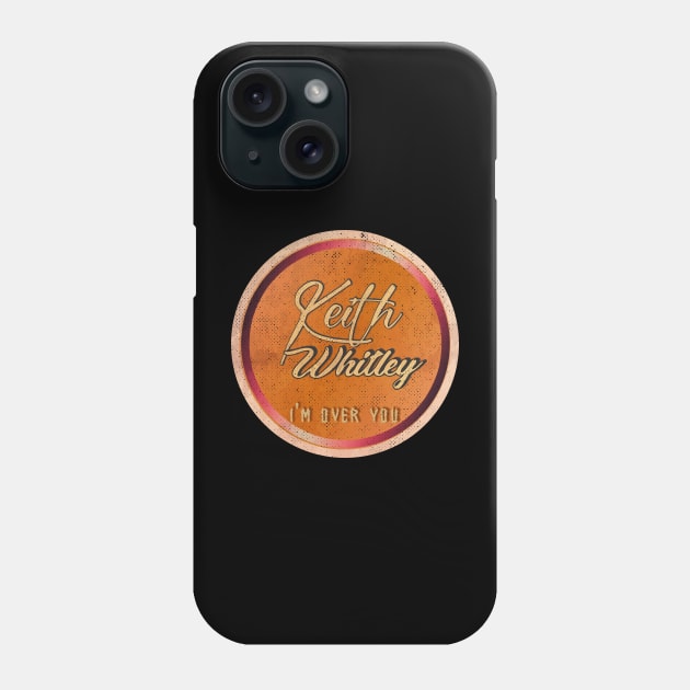 Keith Whitley - I'm Over You retro Phone Case by katroxdesignshopart444