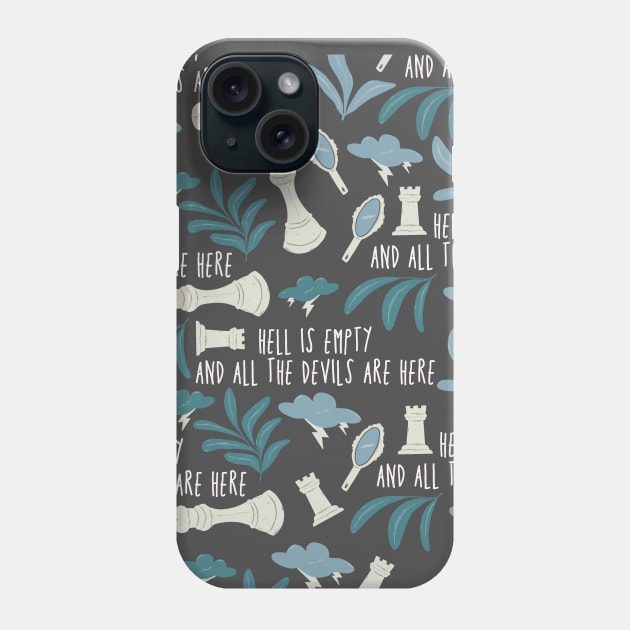 hell is empty and all the devils are here - the tempest shakespeare pattern Phone Case by sidhedcv