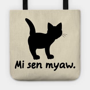 I'm A Cat (Globasa) Tote