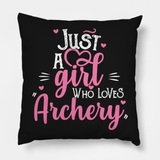 Just A Girl Who Loves Archery - Woman Archer Gift product Pillow